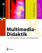 Frank Thissen - Multimedia-Didaktik in Wirtschaft, Schule und Hochschule