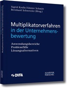 Sigrid Krolle, Günte Schmitt, Günter Schmitt, Bernhard Schwetzler - Multiplikatorverfahren in der Unternehmensbewertung