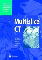 Michael Modic, Maximilian F. Reiser, Mutsumasa Takahasi - Multislice CT