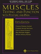 Florence Kendall, Florence P Kendall, Elizabeth Kendall McCreary, Patricia Geise Provance, Mary Rodgers, William Romani... - Muscles: Testing and Function with Posture and Pain