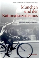 Stefanie Hajak, Jürgen Zarusky - München und der Nationalsozialismus