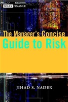 Jihad S Nader, Jihad S. Nader, NADER JIHAD S, Jihad Nadir - Manager''s Concise Guide to Risk