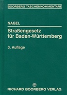 Manfred Nagel - Straßengesetz für Baden-Württemberg, Kommentar