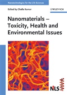 Challa S. Kumar, Challa S. S. R. Kumar - Nanotechnologies for the Life Sciences - 5: Nanomaterials - Toxicity, Health and Environmental Issues