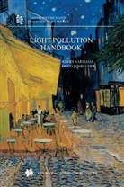 K. Narisada, Kohe Narisada, Kohei Narisada, D. Schreuder, Duco Schreuder - Light Pollution Handbook