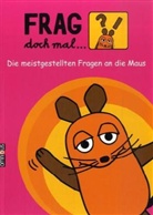 Daniela Nase - Frag doch mal ... die Maus!
