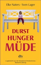 Sven Lager, Elke Naters - Durst Hunger Müde