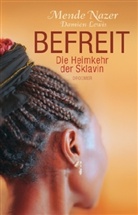 Mende Nazer - Befreit