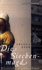 Ursula Neeb - Die Siechenmagd