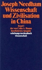 Joseph Needham - Wissenschaft und Zivilisation in China. Bd.1