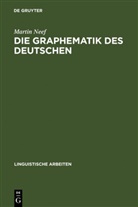 Martin Neef - Die Graphematik des Deutschen