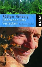 Rüdiger Nehberg - Überleben ums Verrecken