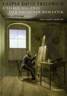 Hans J. Neidhardt, Hans Joachim Neidhardt - Caspar David Friedrich und die Malerei der Dresdner Romantik