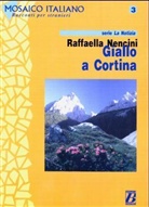 Raffaella Nencini - Giallo a Cortina