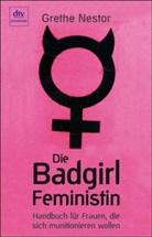 Grethe Nestor - Die Badgirl-Feministin