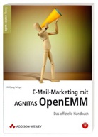 Wolfgang Netzger - E-Mail-Marketing mit AGNITAS OpenEMM, m. DVD-ROM