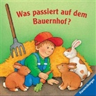 Rosemarie Künzler-Behncke, Monika Neubacher-Fesser - Was passiert auf dem Bauernhof?