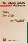 Helmut Engel, Christoph Dohmen - Neuer Stuttgarter Kommentar, Altes Testament - 16: Das Buch der Weisheit