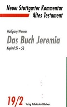 Wolfgang Werner, Christoph Dohmen - Neuer Stuttgarter Kommentar, Altes Testament - 19/2: Das Buch Jeremia