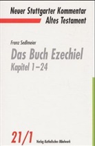 Franz Sedlmeier, Christoph Dohmen - Neuer Stuttgarter Kommentar, Altes Testament - 21/1: Das Buch Ezechiel. Tl.1