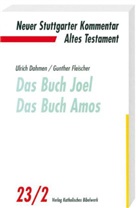 Ulrich Dahmen, Gunther Fleischer, Christoph Dohmen - Neuer Stuttgarter Kommentar, Altes Testament - 23/2: Das Buch Joel, Das Buch Amos