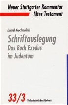 Daniel Krochmalnik, Christoph Dohmen - Neuer Stuttgarter Kommentar, Altes Testament - 33/3: Schriftauslegung - Das Buch Exodus im Judentum. Tl.3