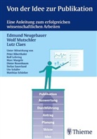 Lutz Claes, Wolf Mutschler, Edmund Neugebauer - Von der Idee zur Publikation