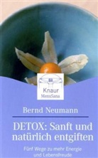 Bernd Neumann - Detox: Sanft und natürlich entgiften