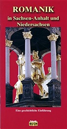 Helga Neumann - Romanik in Sachsen-Anhalt und Niedersachsen