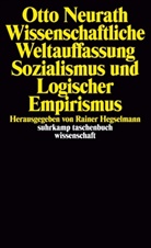 Otto Neurath, Raine Hegselmann, Rainer Hegselmann - Wissenschaftliche Weltauffassung, Sozialismus und Logischer Empirismus