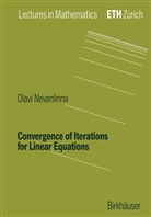 Olavi Nevanlinna - Convergence of Iterations for Linear Equations