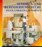 Christoph Newiger, Jörg Wenzel - Seniorengerecht und behindertengerecht bauen, umbauen und wohnen