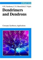 Charles N. Moorefield, George R. Newkome, Fritz Vögtle - Dendrimers and Dendrons