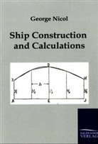 George Nicol - Ship Construction and Calculations