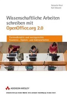 Ralf Albrecht, Natascha Nicol - Wissenschaftliche Arbeiten schreiben mit OpenOffice.org 2.0, m. CD-ROM