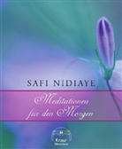 Safi Nidiaye - Meditationen für den Morgen