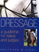 wolfgang Niggli, Wolfgang M. Niggli, Gisela Holstein - Dressage