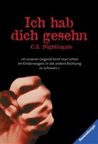 C. Z. Nightingale - Ich hab dich gesehn