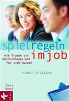 Isabel Nitzsche - Spielregeln im Job