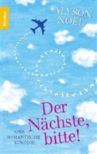 Alyson Noël - Der Nächste, bitte!