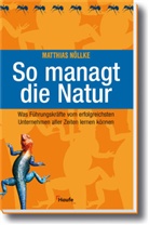Matthias Nöllke - So managt die Natur