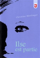 Christine Nostlinger, Christine Nöstlinger - Ilse est partie