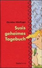 Christine Nöstlinger - Susis geheimes Tagebuch, Pauls geheimes Tagebuch