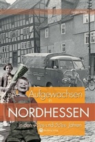 Jürgen Nolte - Aufgewachsen in Nordhessen in den 40er und 50er Jahren