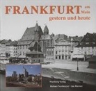 Helmut Nordmeyer, Jan Roewer - Frankfurt am Main gestern und heute