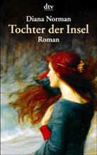 Diana Norman - Tochter der Insel