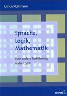 Ulrich Nortmann - Sprache, Logik, Mathematik