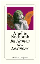 Amélie Nothomb - Im Namen des Lexikons