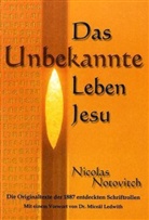 Nicolas Notovitch, Helga Krachler - Das Unbekannte Leben Jesu