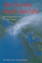 Novalis, Florian Roder - Mit Novalis durch das Jahr